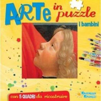 I bambini. Arte in puzzle. Libro puzzle. Ediz. illustrata