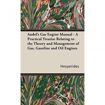 Audel's Gas Engine Manual