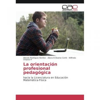 Rodríguez Benítez, Alexeis: La orientación profesional pedagógica