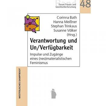 Verantwortung und Un/Verfügbarkeit: Impulse und Zugänge eines