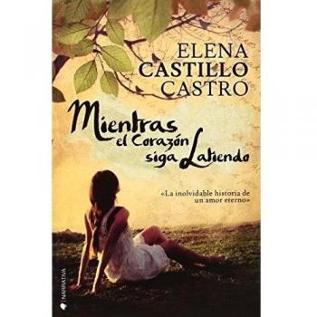 Mientras El Corazón Siga Latiendo