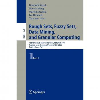 Rough Sets Fuzzy Sets Data Mining and Granular Computing
