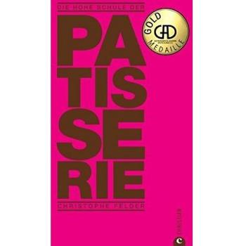 Die hohe Schule der Patisserie