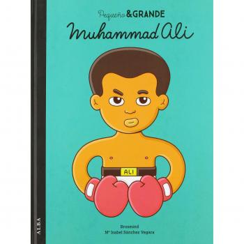 Pequeño & Grande Muhammad Ali (Pequeña & Grande, Band 17)