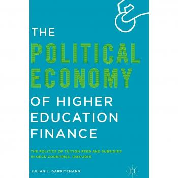 The Political Economy of Higher Education Finance: The Politics of Tuition Fees and Subsidies in OECD Countries,1945–2015