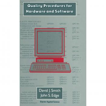 Quality Procedures for Hardware and Software