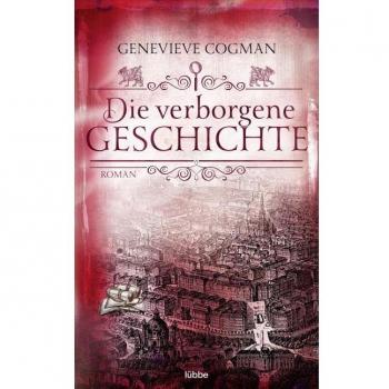 Genevieve Cogman Die Verborgene Geschichte: Roman (Die Bibliothekare, Band 6)