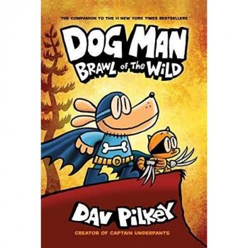Dog Man 6: Brawl of the Wild PB Paperback / softback