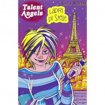 Ladri di stelle. Talent angels