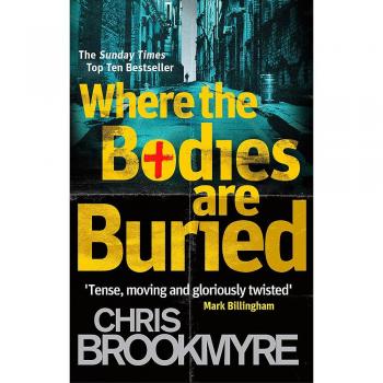 Where The Bodies Are Buried by Christopher Brookmyre (Paperback)