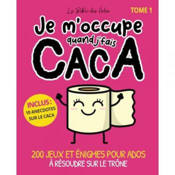 Je m'occupe quand j'fais caca (Tome 1) 200 jeux et énigmes