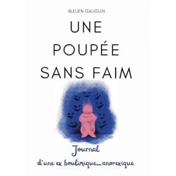 Une poupée sans faim Journal d'une ex boulimique-anorexique