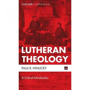 Cascade Companions: Lutheran Theology