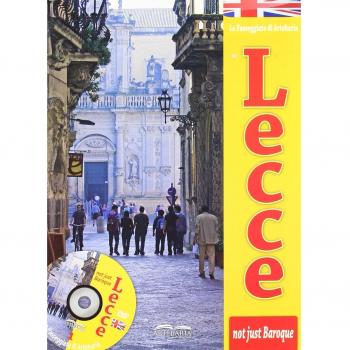 Lecce. Not just baroque. Con DVD