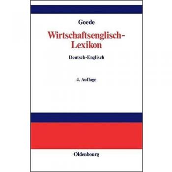 Wirtschaftsenglisch-Lexikon: Englisch-Deutsch, Deutsch-Englisch: 3 Bde.