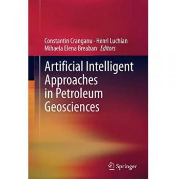 Artificial Intelligent Approaches in Petroleum Geosciences