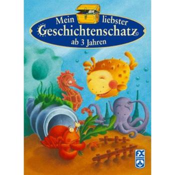 Mein liebster Geschichtenschatz ab 3 Jahren
