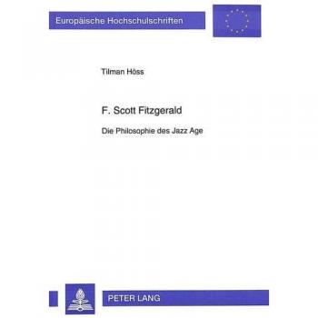 F. Scott Fitzgerald: Die Philosophie des Jazz Age