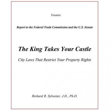 The King Takes Your Castle: City Laws That Restrict Your Property Rights