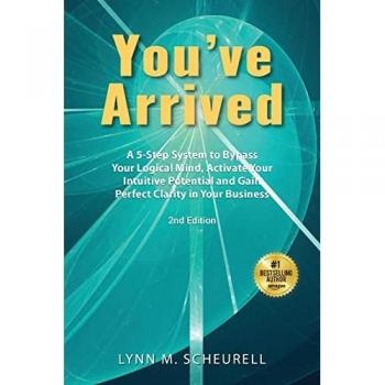 Scheurell, Lynn: You've Arrived