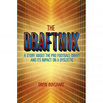 The Draftnik: A Story About the Pro Football Draft and Its Impact on A Dyslectic