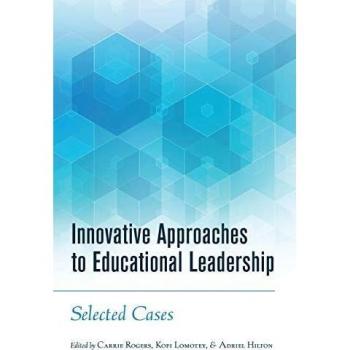 Innovative Approaches to Educational Leadership: Selected Cases