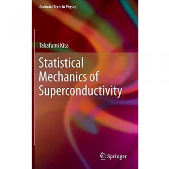 Statistical Mechanics of Superconductivity