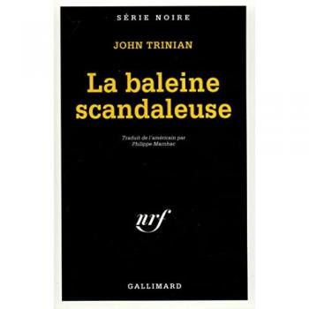 La baleine scandaleuse (Serie Noire 1)