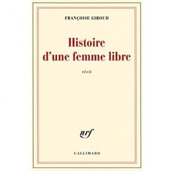 Histoire d'une femme libre