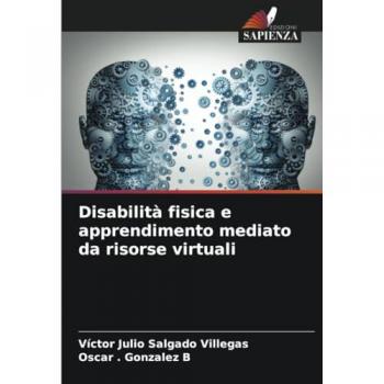 Salgado Villegas, Víctor Julio: Disabilità fisica e apprendimento mediato da risorse virtuali