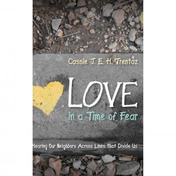 Love in a Time of Fear