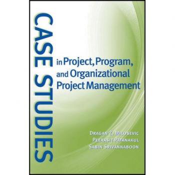 Case Studies in Project Program and Organizational Project Management