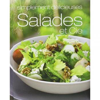 Parragon Salades Et Cie : Simplement Délicieuses