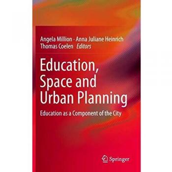 Education, Space and Urban Planning: Education as a Component of the City