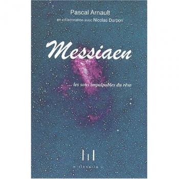 Olivier Messiaen... les sons impalpables du rêve