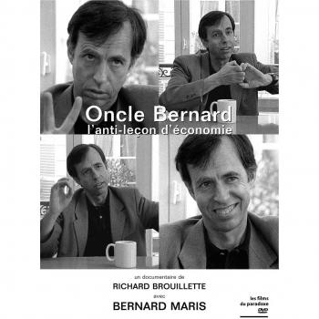 Oncle Bernard l'anti-leçon d’économie DVD