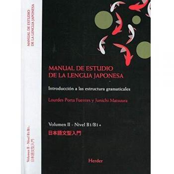 MANUAL DE ESTUDIO DE LA LENGUA JAPONESA II. B1;B2