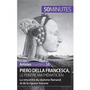 Piero Della Francesca, le peintre mathématicien