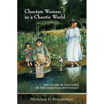 Choctaw Women in a Chaotic World