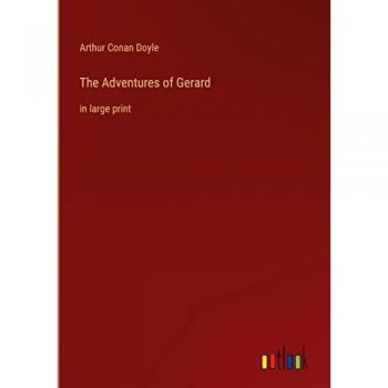 The Adventures of Gerard: in large print