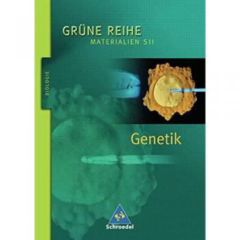 Grüne Reihe. Genetik
