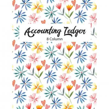 8 Column Accounting Ledger: Accounting Ledger Notebook for Small Business, Bookkeeping Ledger, Account Book, Accounting Journal Entry Book, 110 Pages, ... Volume 1