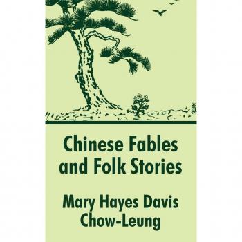 Davis, Mary Hayes: Chinese Fables and Folk Stories