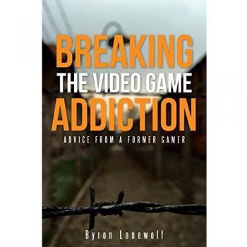 Breaking the Video Game Addiction: Advice from a former gamer