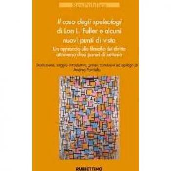 Il caso degli speleologi di Lon L. Fuller e alcuni nuovi punti di...
