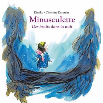 Kimiko Minusculette, Des Bruits Dans La Nuit