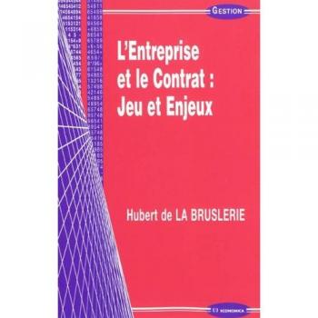 L'Entreprise et le Contrat : Jeu et Enjeux