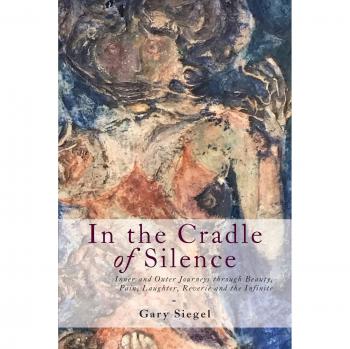 Siegel, Gary: In the Cradle of Silence