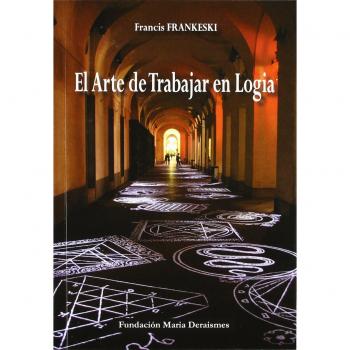 El arte de trabajar en logia.