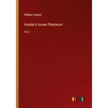 Hooker's Icones Plantarum: Vol. I